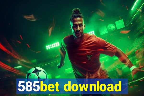 585bet download